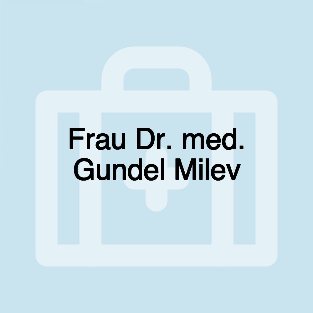 Frau Dr. med. Gundel Milev