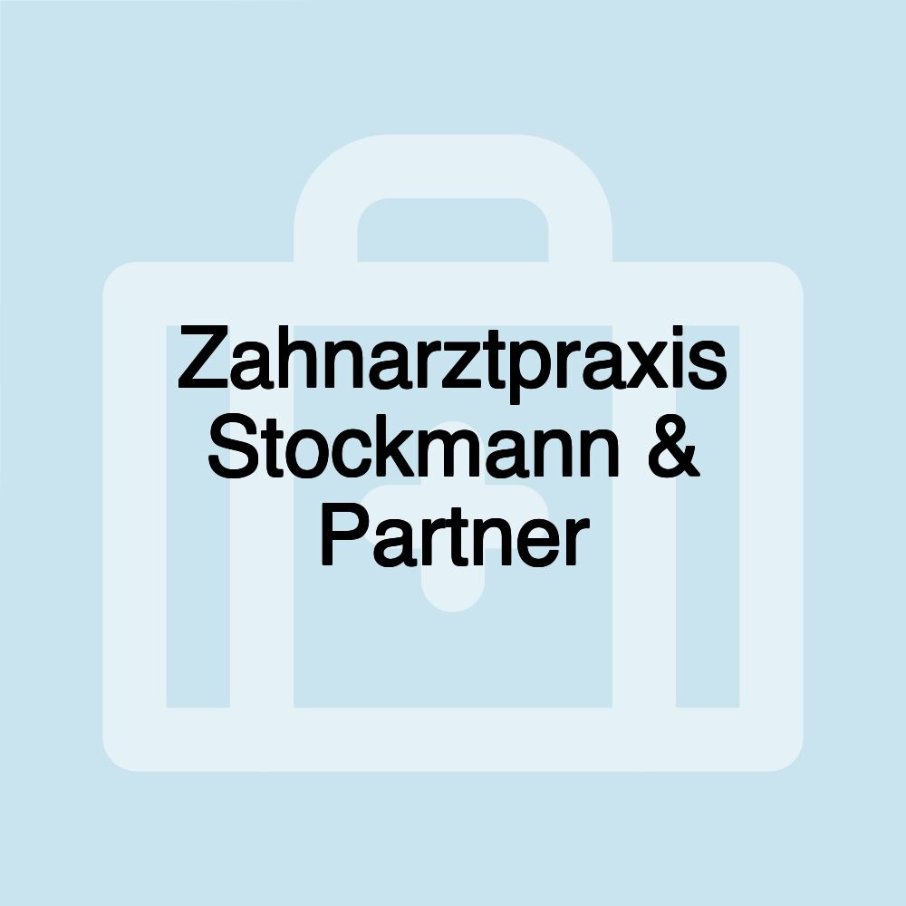 Zahnarztpraxis Stockmann & Partner