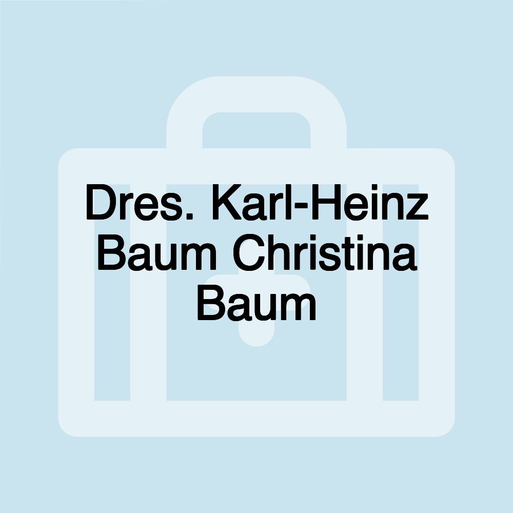 Dres. Karl-Heinz Baum Christina Baum