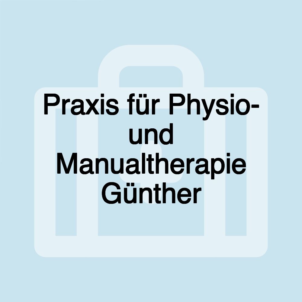 Praxis für Physio- und Manualtherapie Günther