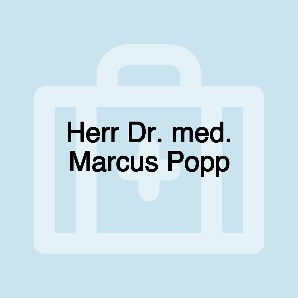 Herr Dr. med. Marcus Popp