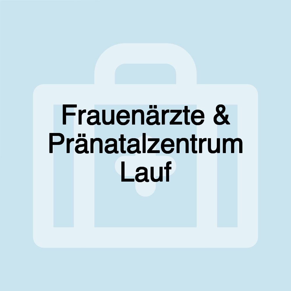 Frauenärzte & Pränatalzentrum Lauf