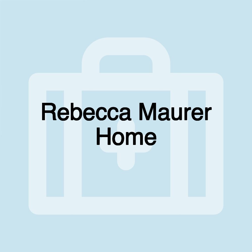 Rebecca Maurer Home