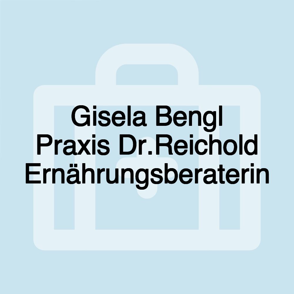 Gisela Bengl Praxis Dr.Reichold Ernährungsberaterin