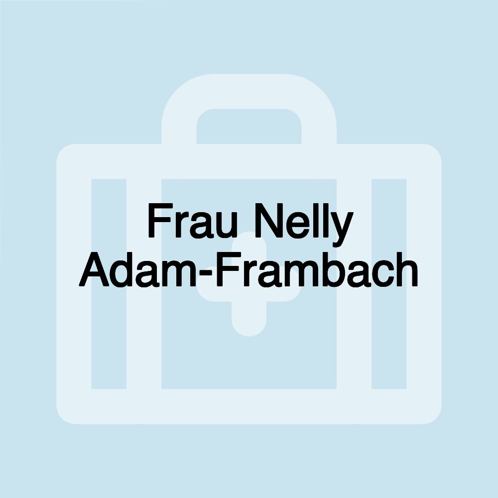 Frau Nelly Adam-Frambach