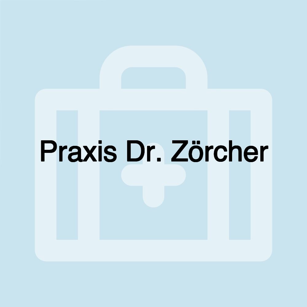 Praxis Dr. Zörcher