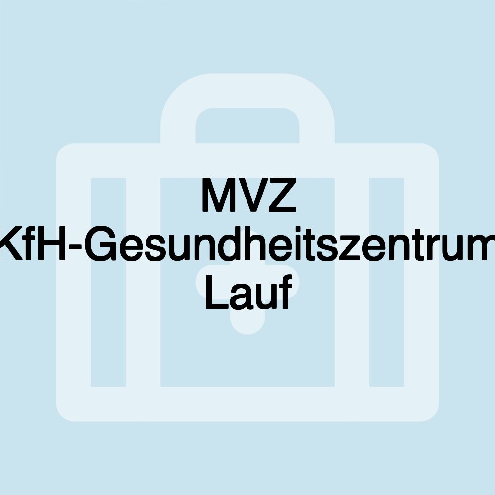 MVZ KfH-Gesundheitszentrum Lauf