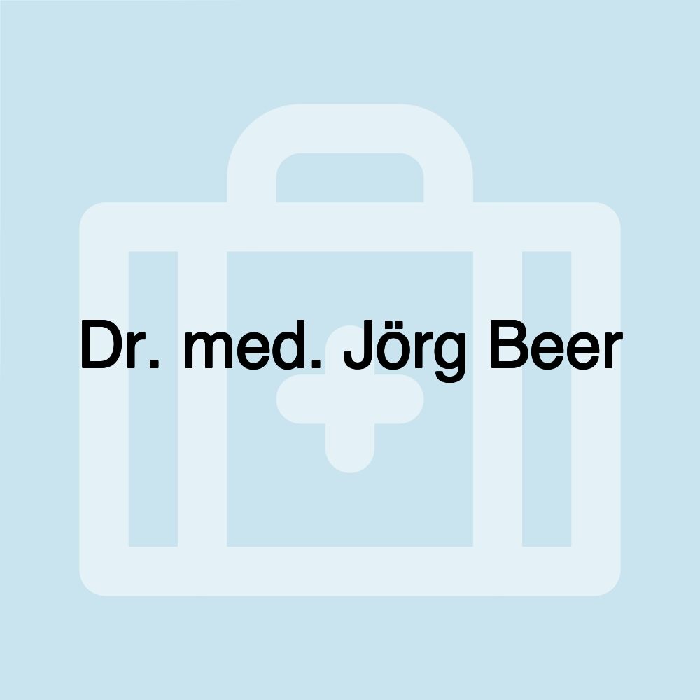 Dr. med. Jörg Beer