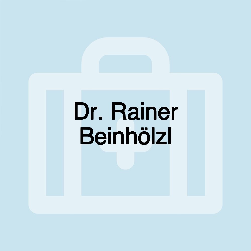 Dr. Rainer Beinhölzl