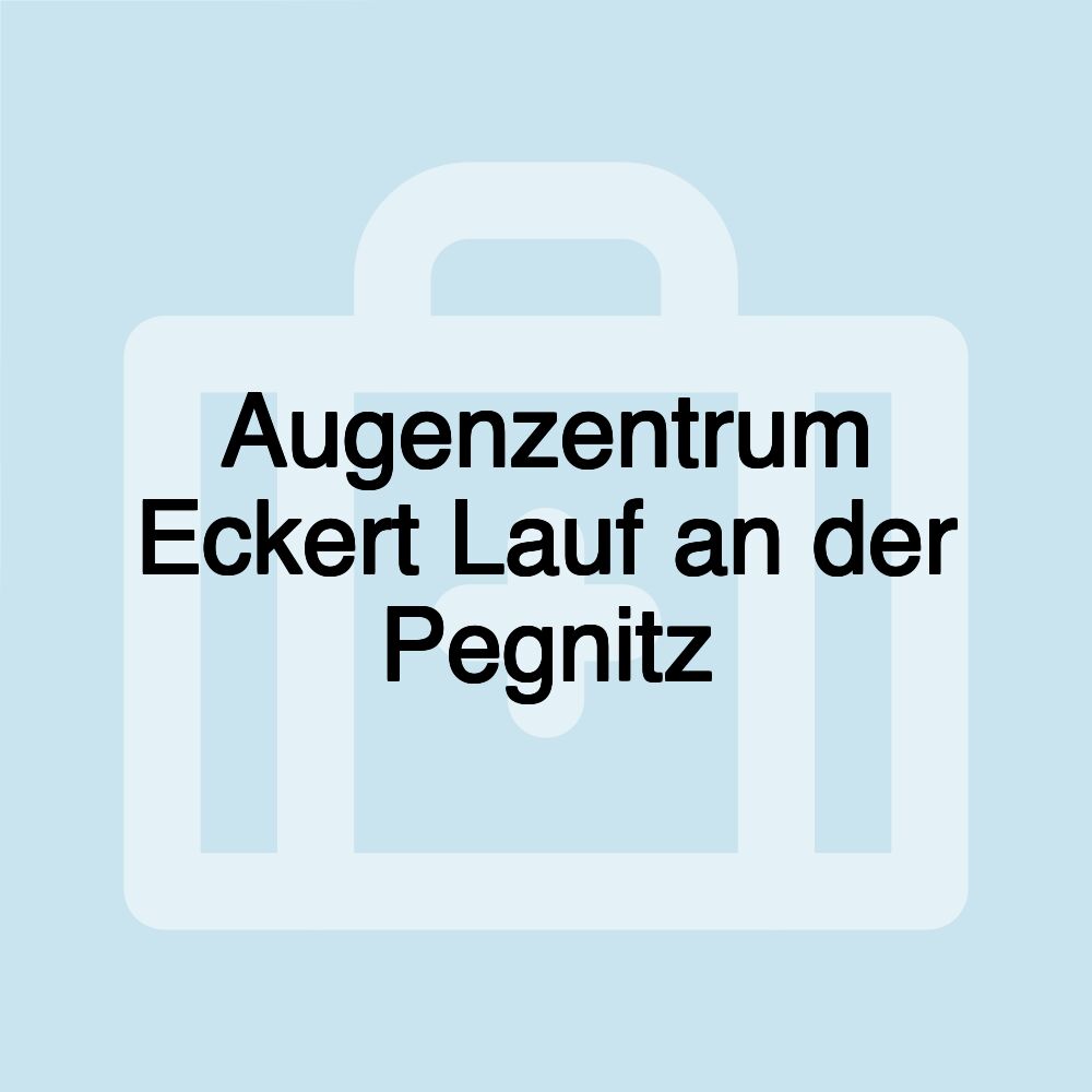 Augenzentrum Eckert Lauf an der Pegnitz