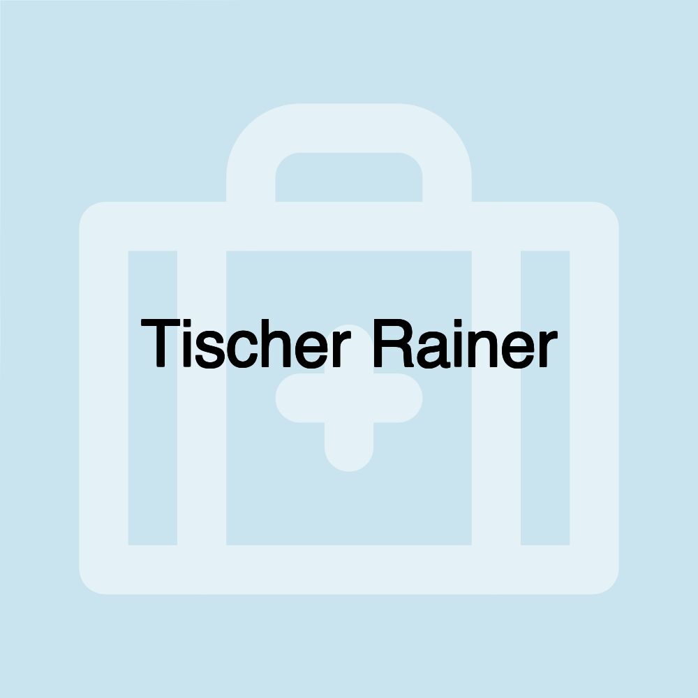 Tischer Rainer