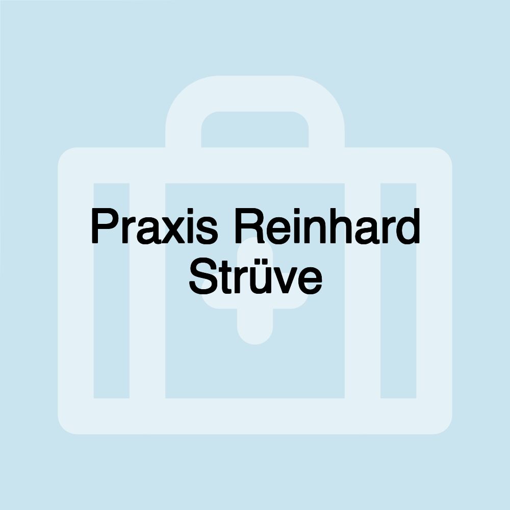 Praxis Reinhard Strüve