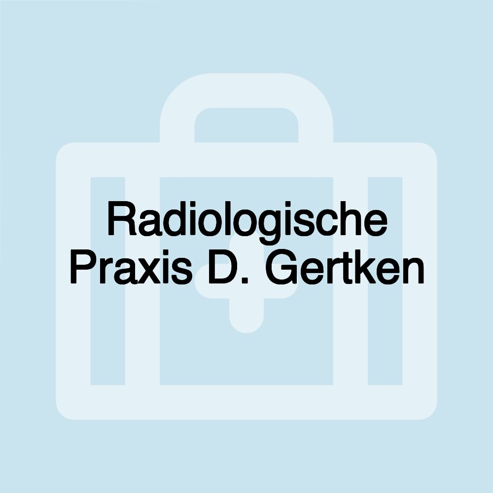 Radiologische Praxis D. Gertken