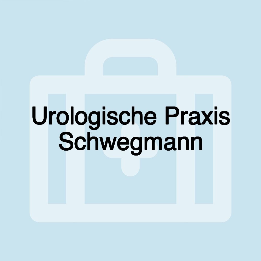 Urologische Praxis Schwegmann