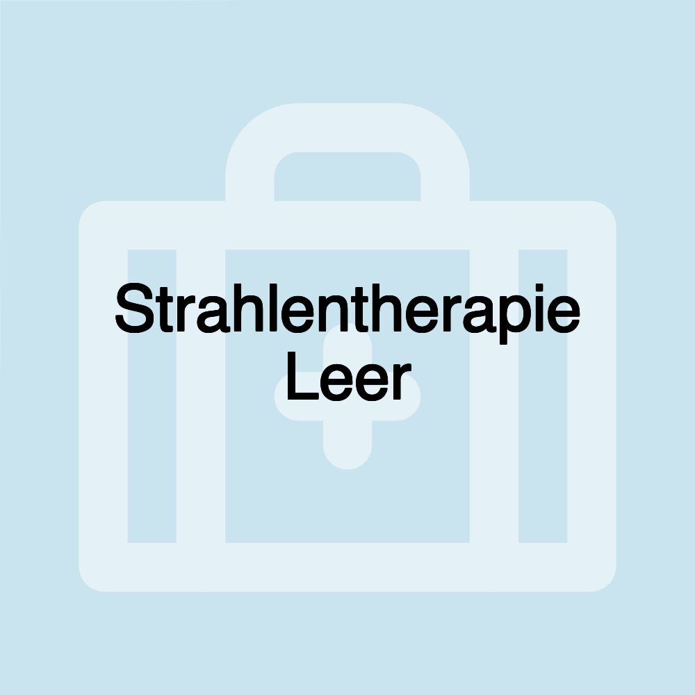 Strahlentherapie Leer