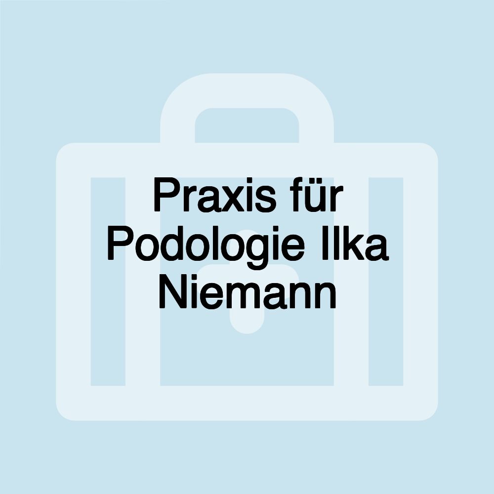 Praxis für Podologie Ilka Niemann