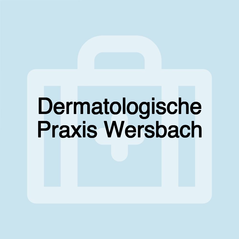 Dermatologische Praxis Wersbach