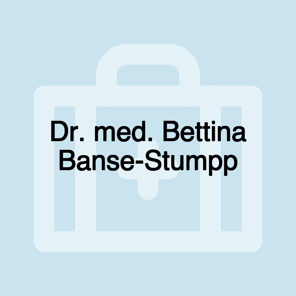 Dr. med. Bettina Banse-Stumpp