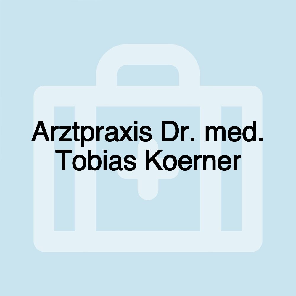 Arztpraxis Dr. med. Tobias Koerner