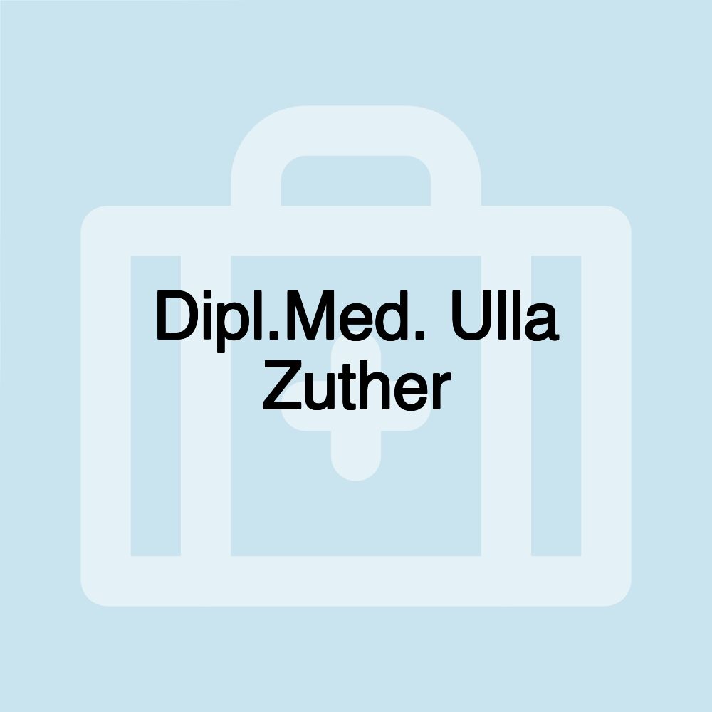 Dipl.Med. Ulla Zuther