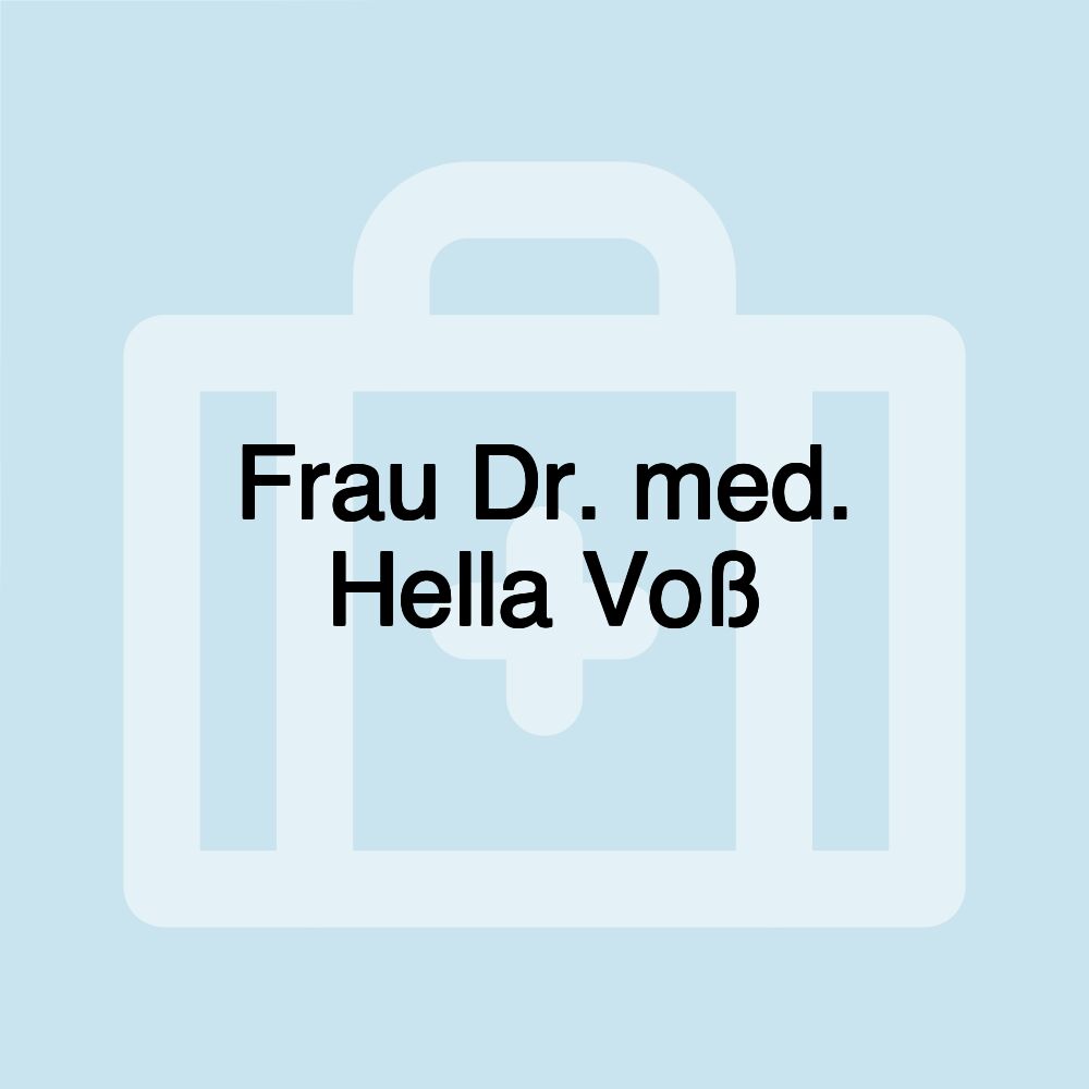 Frau Dr. med. Hella Voß