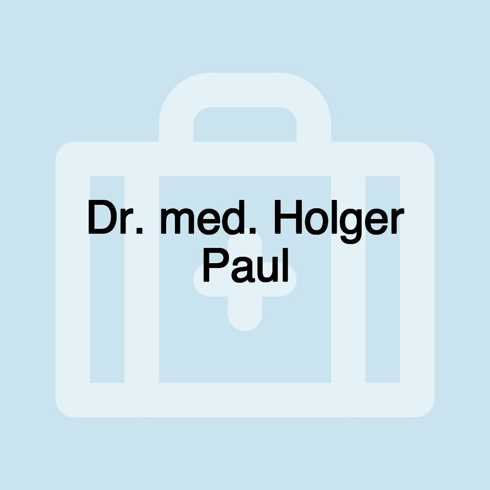 Dr. med. Holger Paul