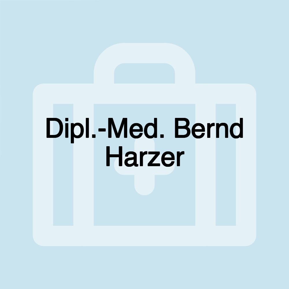 Dipl.-Med. Bernd Harzer