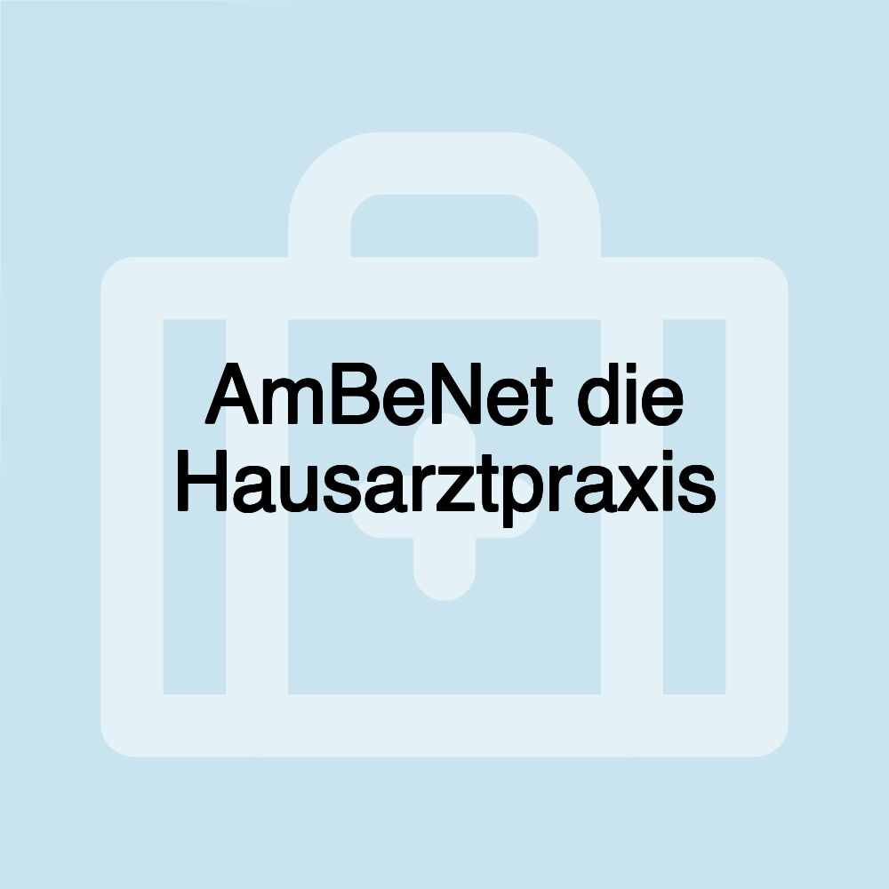 AmBeNet die Hausarztpraxis