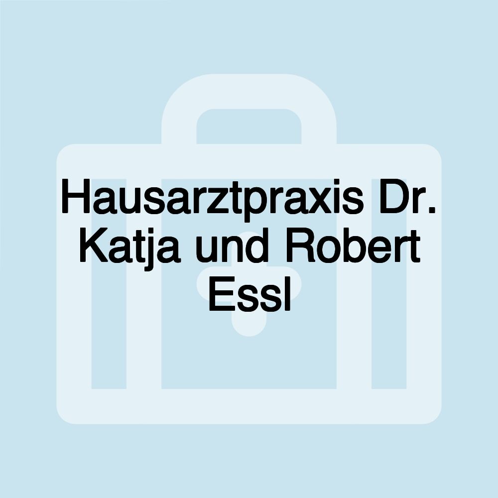 Hausarztpraxis Dr. Katja und Robert Essl