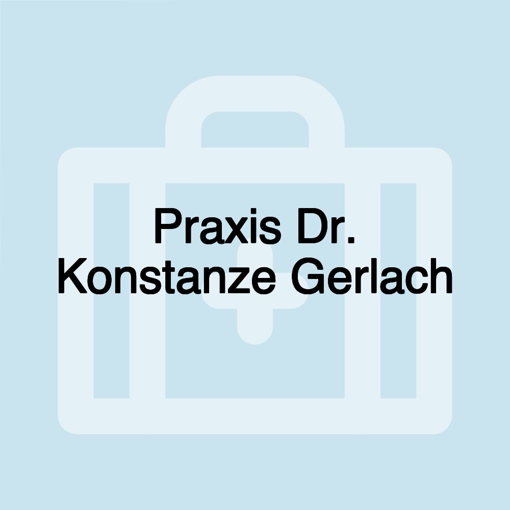 Praxis Dr. Konstanze Gerlach