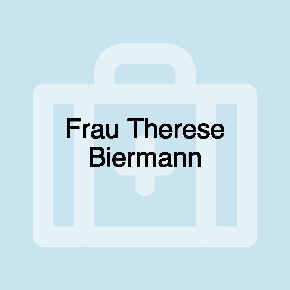 Frau Therese Biermann