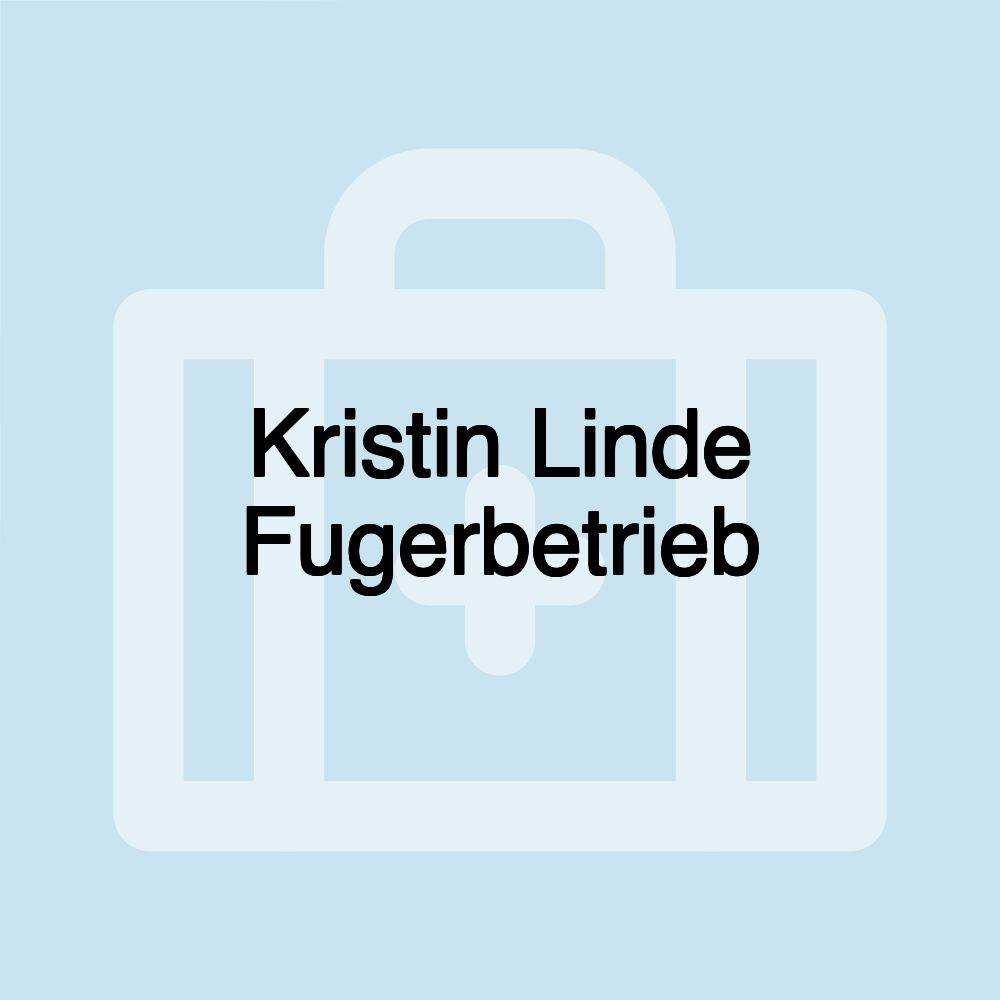 Kristin Linde Fugerbetrieb