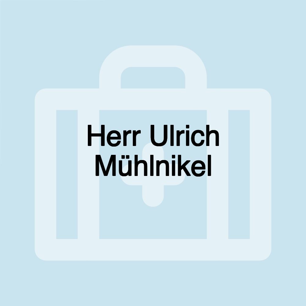 Herr Ulrich Mühlnikel