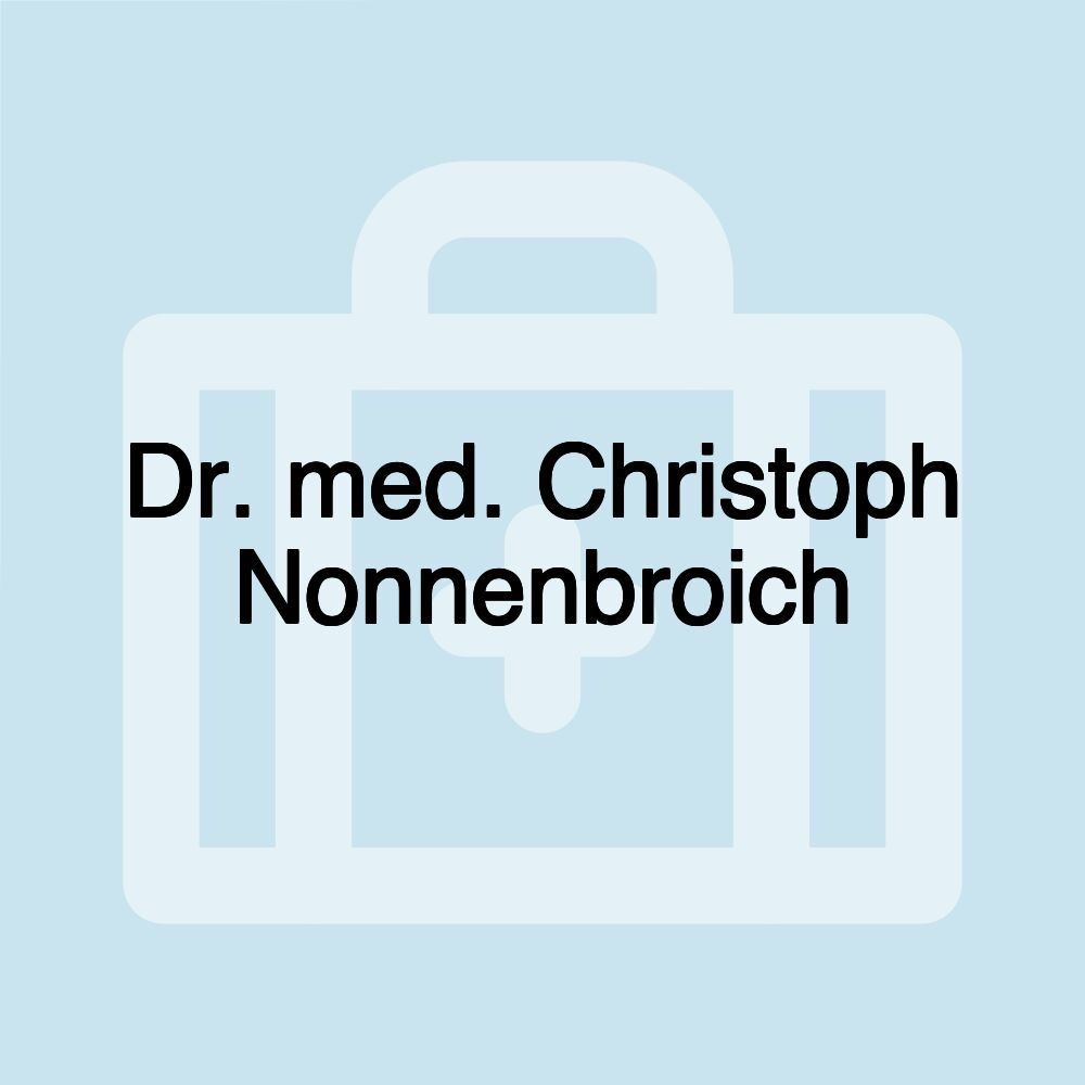 Dr. med. Christoph Nonnenbroich