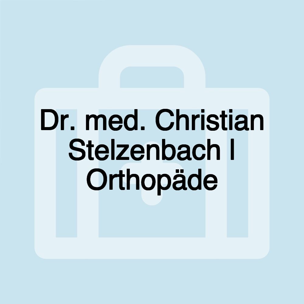 Dr. med. Christian Stelzenbach | Orthopäde