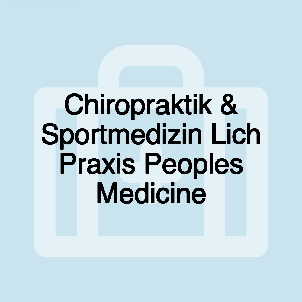 Chiropraktik & Sportmedizin Lich Praxis Peoples Medicine