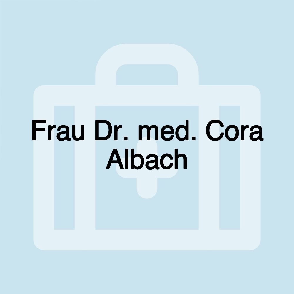 Frau Dr. med. Cora Albach