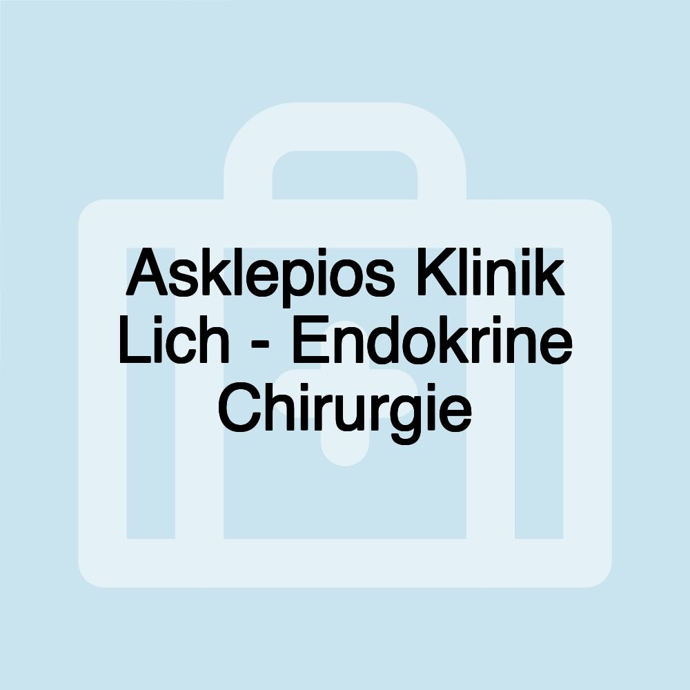 Asklepios Klinik Lich - Endokrine Chirurgie