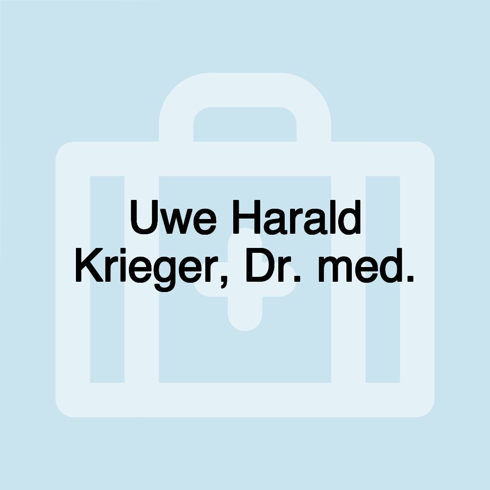 Uwe Harald Krieger, Dr. med.