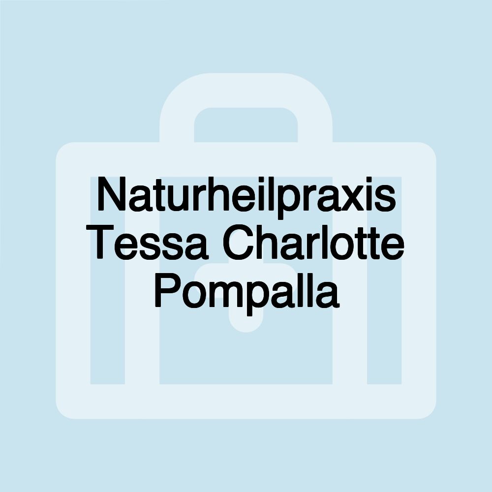 Naturheilpraxis Tessa Charlotte Pompalla