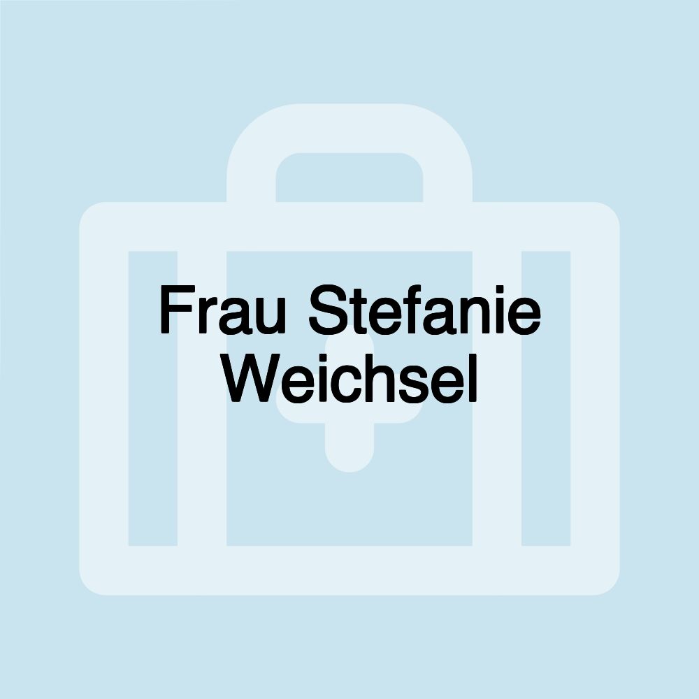 Frau Stefanie Weichsel