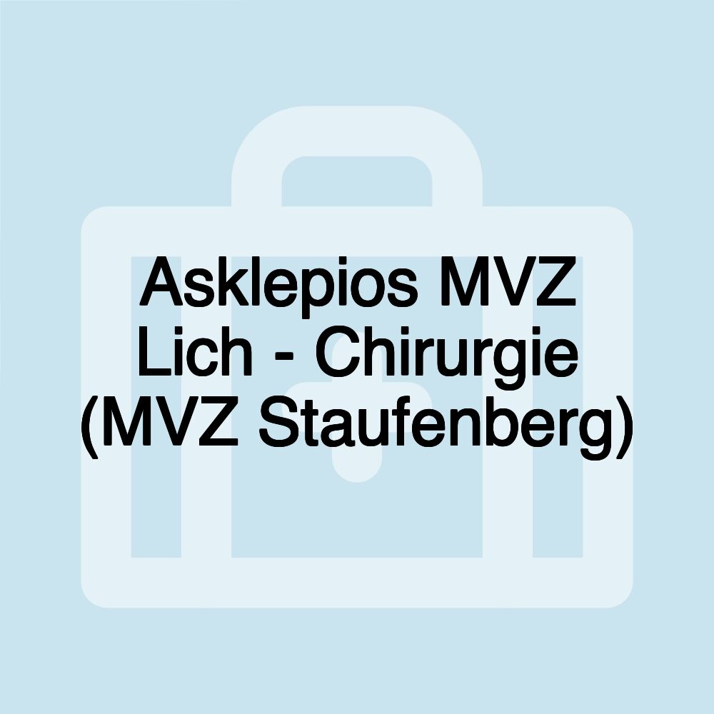 Asklepios MVZ Lich - Chirurgie (MVZ Staufenberg)