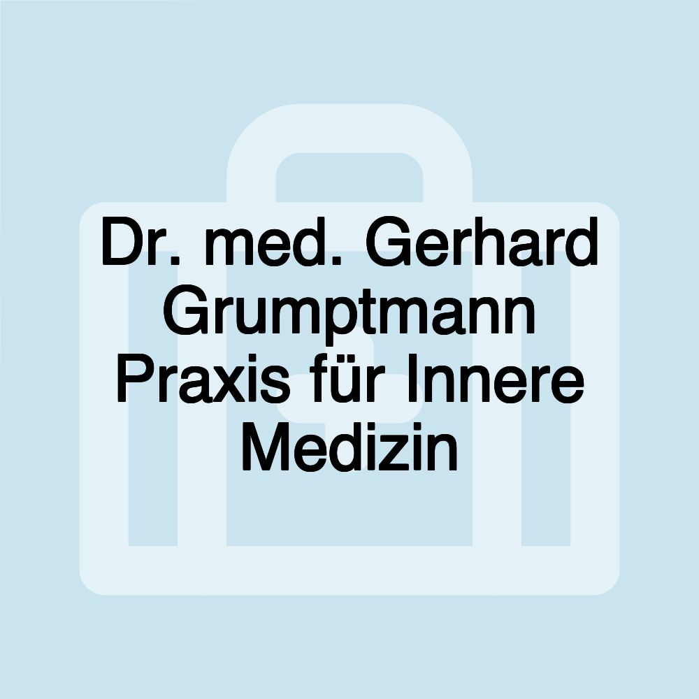 Dr. med. Gerhard Grumptmann Praxis für Innere Medizin