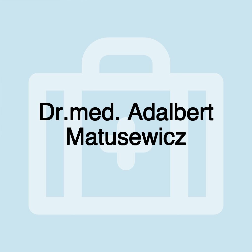 Dr.med. Adalbert Matusewicz