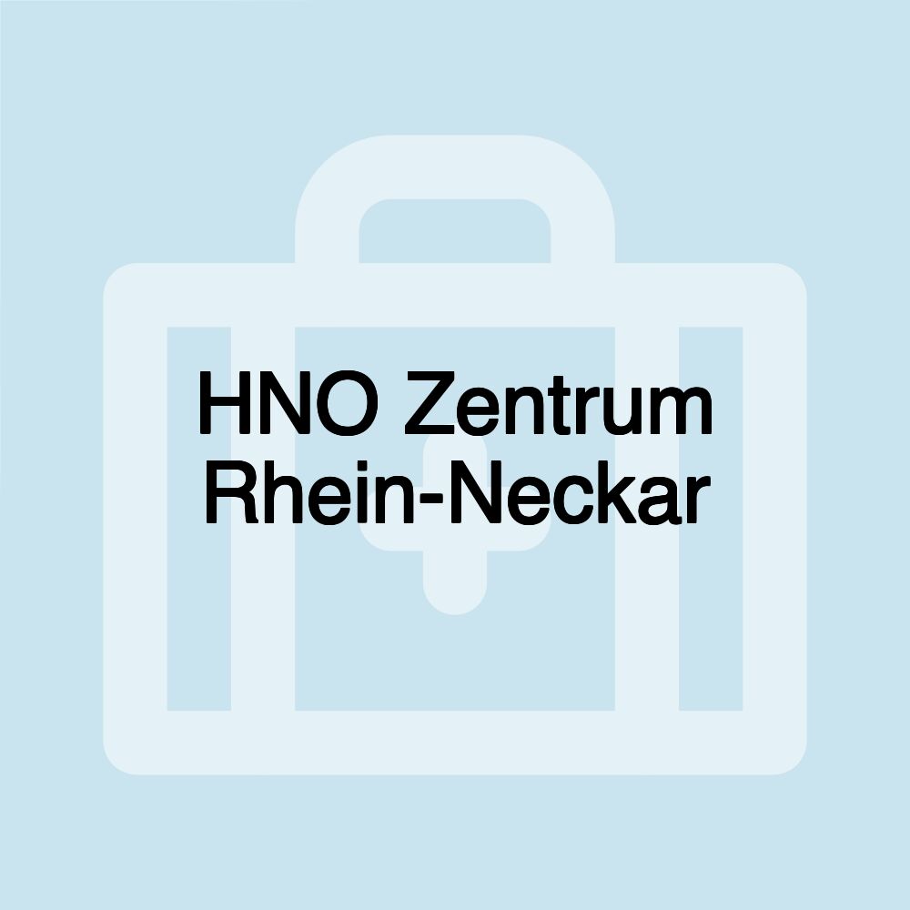 HNO Zentrum Rhein-Neckar