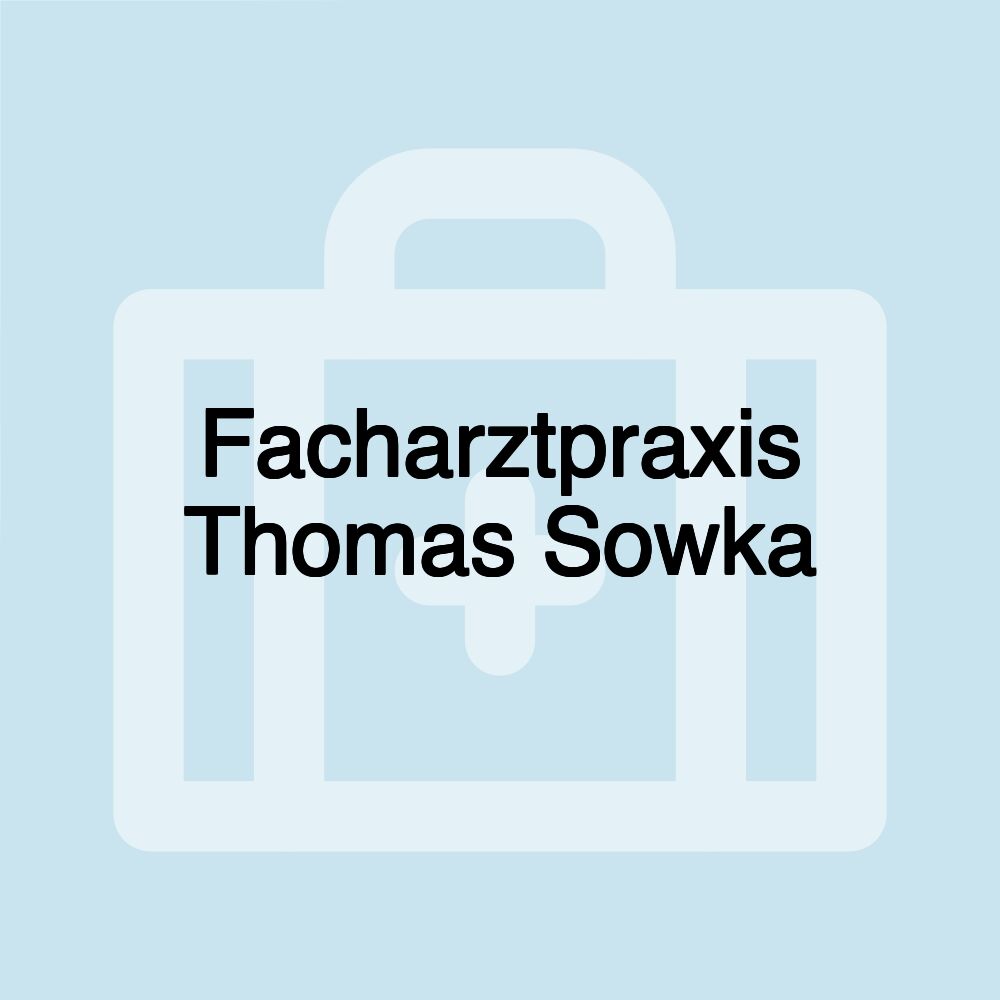 Facharztpraxis Thomas Sowka