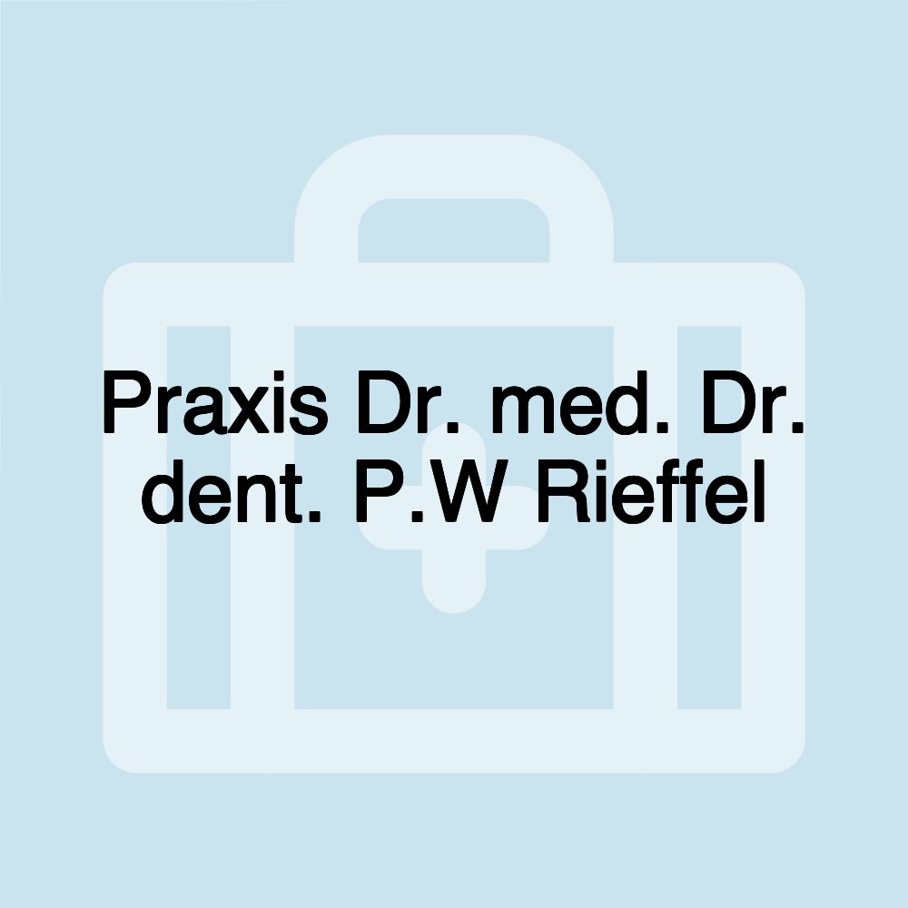 Praxis Dr. med. Dr. dent. P.W Rieffel