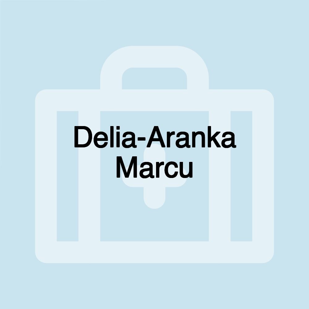 Delia-Aranka Marcu