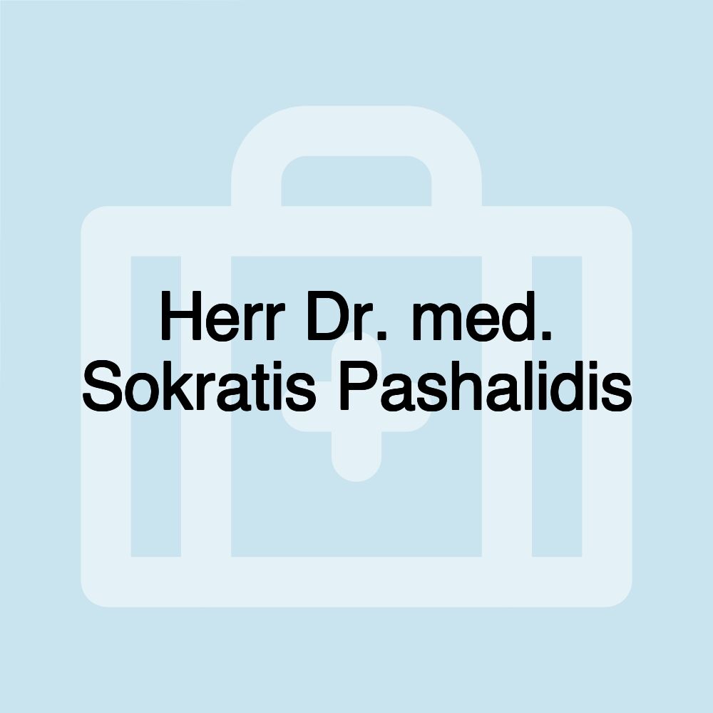 Herr Dr. med. Sokratis Pashalidis