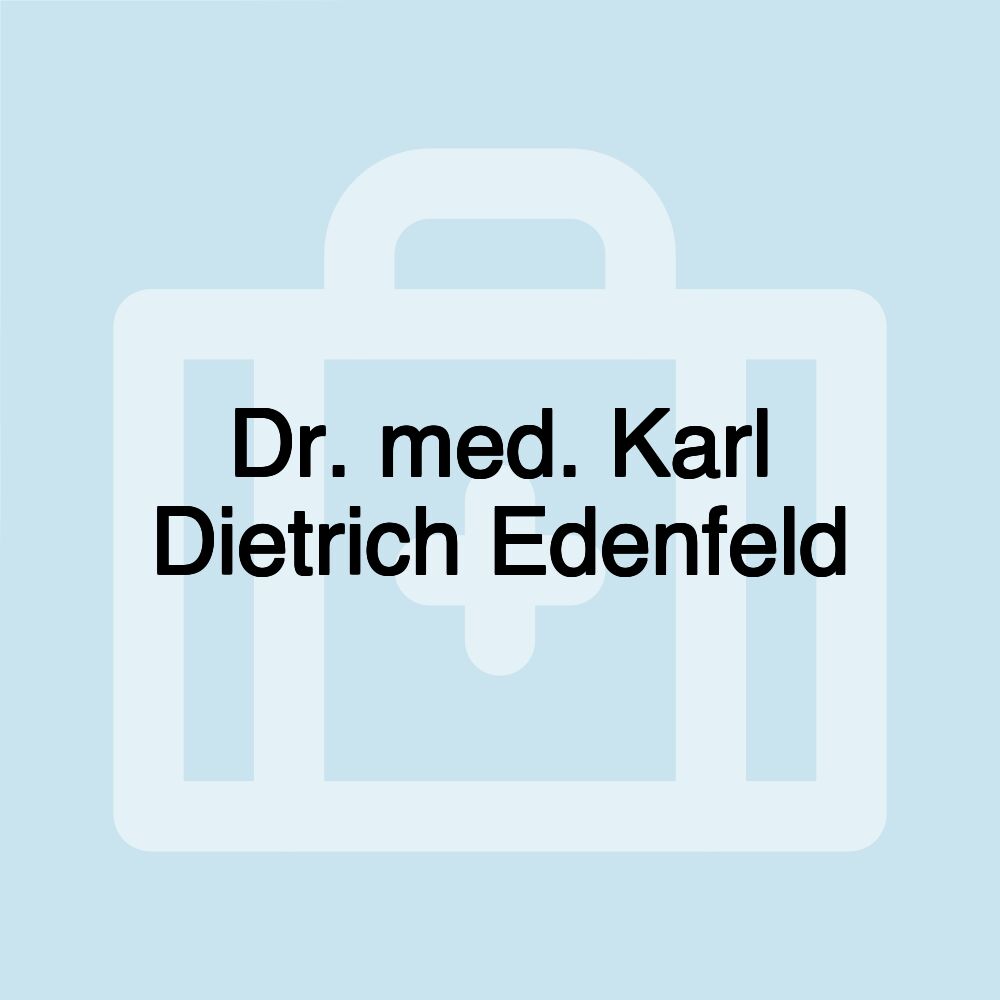 Dr. med. Karl Dietrich Edenfeld